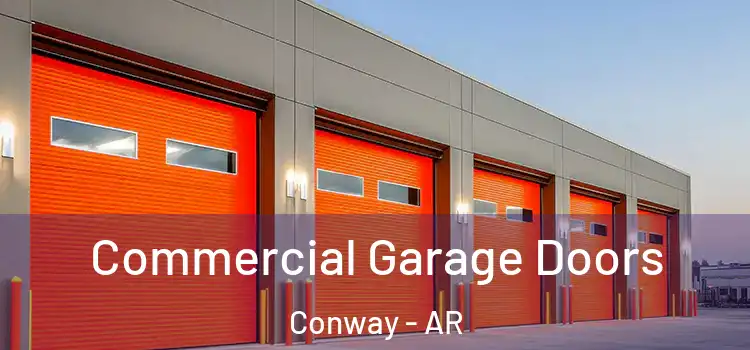  Commercial Garage Doors Conway - AR