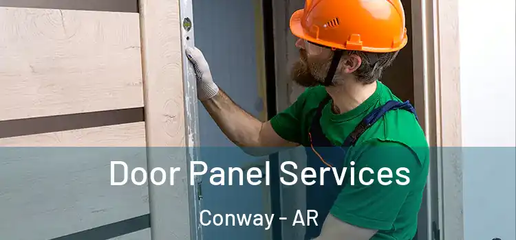 Door Panel Services Conway - AR