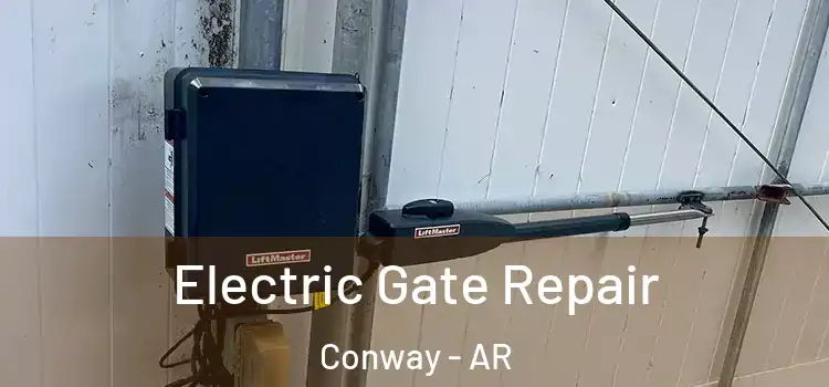 Electric Gate Repair Conway - AR