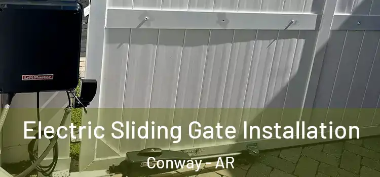 Electric Sliding Gate Installation Conway - AR