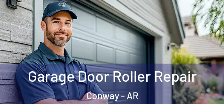  Garage Door Roller Repair Conway - AR