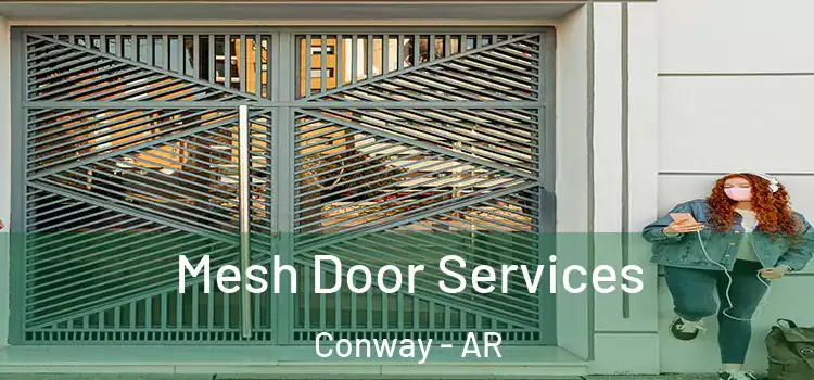 Mesh Door Services Conway - AR