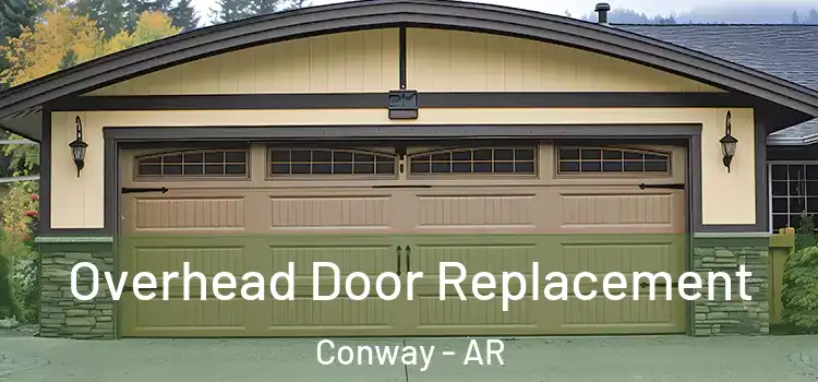  Overhead Door Replacement Conway - AR