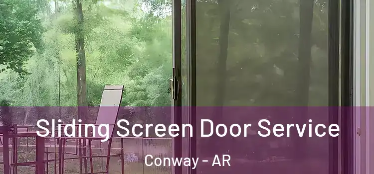 Sliding Screen Door Service Conway - AR