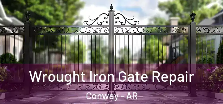 Wrought Iron Gate Repair Conway - AR
